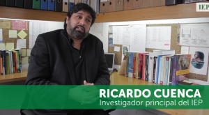 ¿Cómo ha reaccionado el IEP a los cambios en el Perú? – Ricardo Cuenca