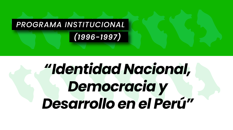 Identidad Nacional, Democracia y Desarrollo en el Perú (1996-1997)