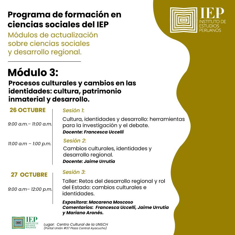 [Ayacucho] Cursos IEP -Modulo 3: Procesos culturales y cambios en las identidades: patrimonio cultural inmaterial y desarrollo